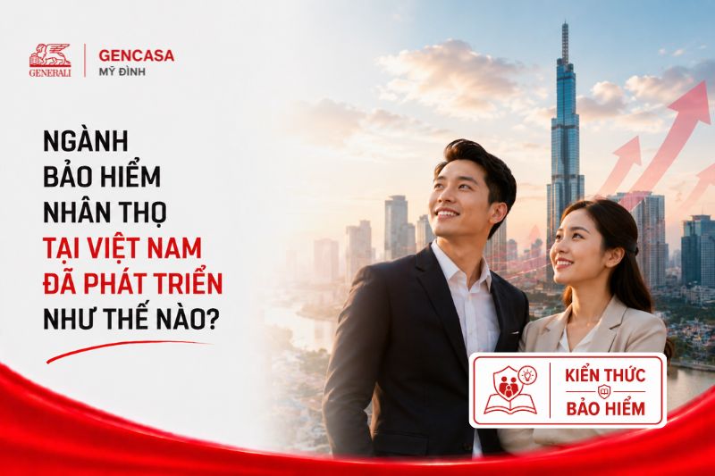 Ngành Bảo Hiểm Nhân Thọ Tại Việt Nam Đã Phát Triển Như Thế Nào?