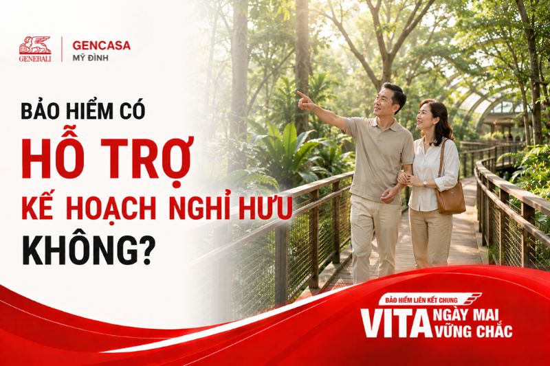 Bảo hiểm có hỗ trợ kế hoạch nghỉ hưu không