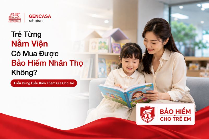 Trẻ từng nằm viện có mua được bảo hiểm nhân thọ không